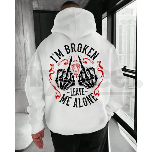 "I’m Broken Leave Me Alone" Hoodie