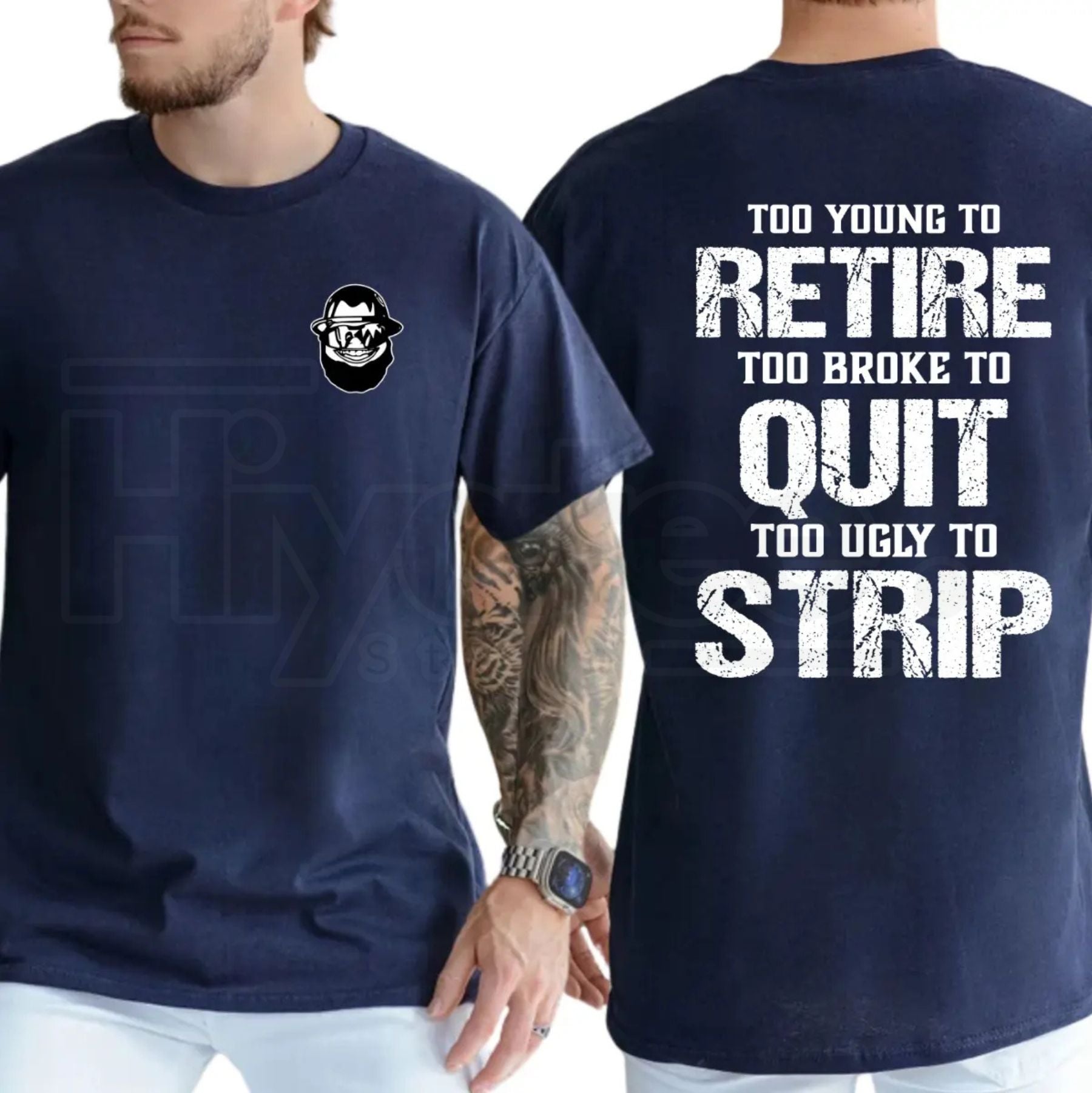"Too Young To Retire" Funny Blue Collar T-Shirt – Ironic Humor Graphic Tee