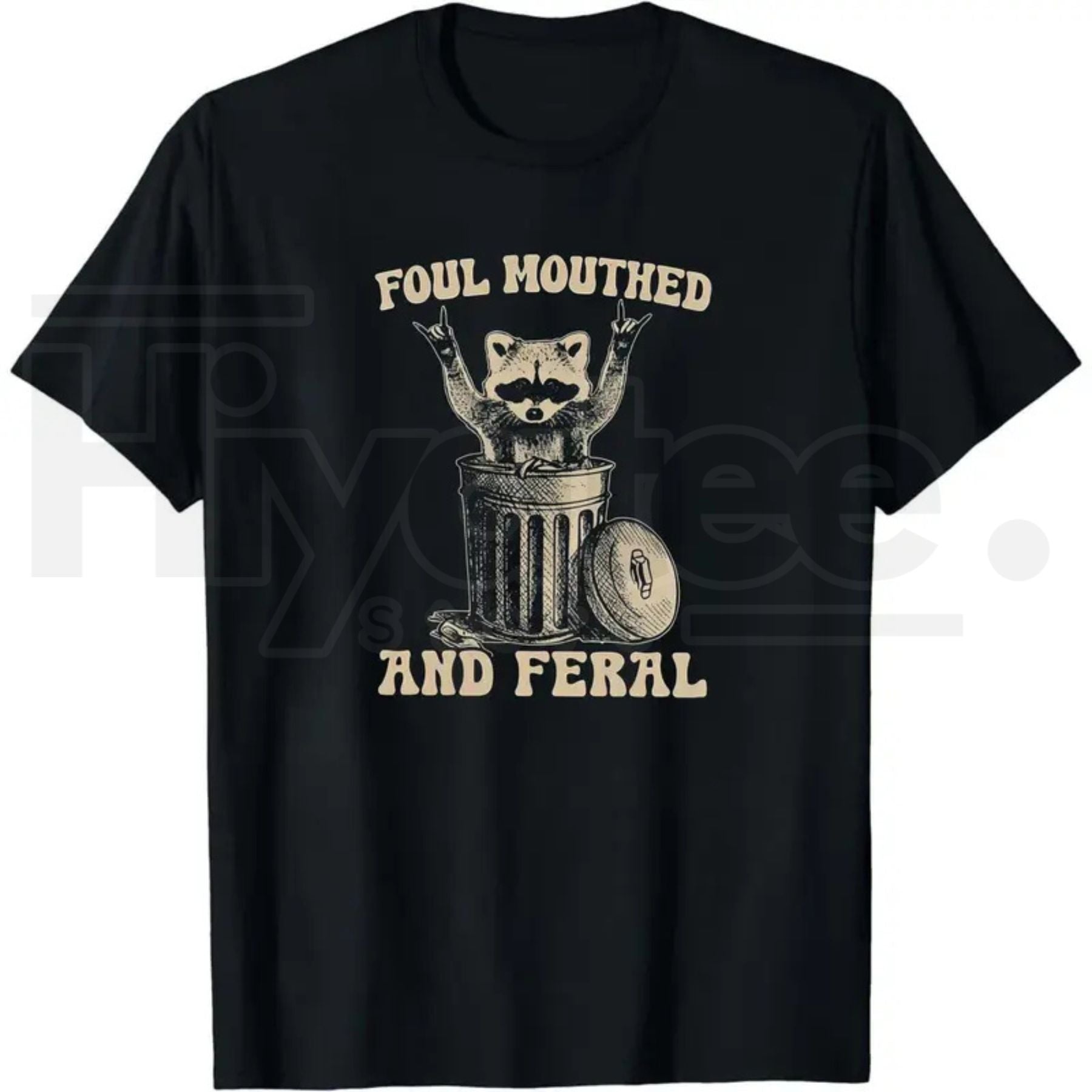 "Foul Mouthed and Feral" Raccoon Shirt – Funny Sarcastic Women's Tee